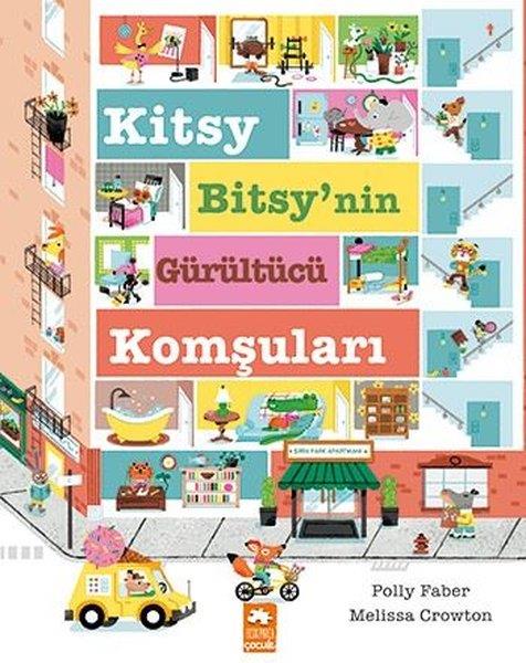 Melissa CrowtonEgitim Etkinlik KitaplariKitsy Bitsy'nin Gürültücü Komşuları