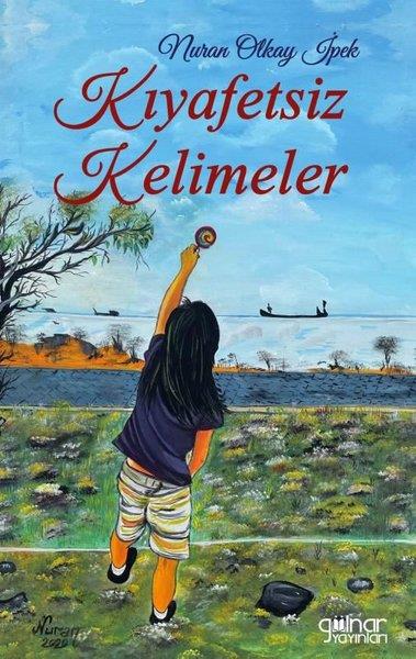 Nuran Olkay İpekTürk ŞiiriKıyafetsiz Kelimeler
