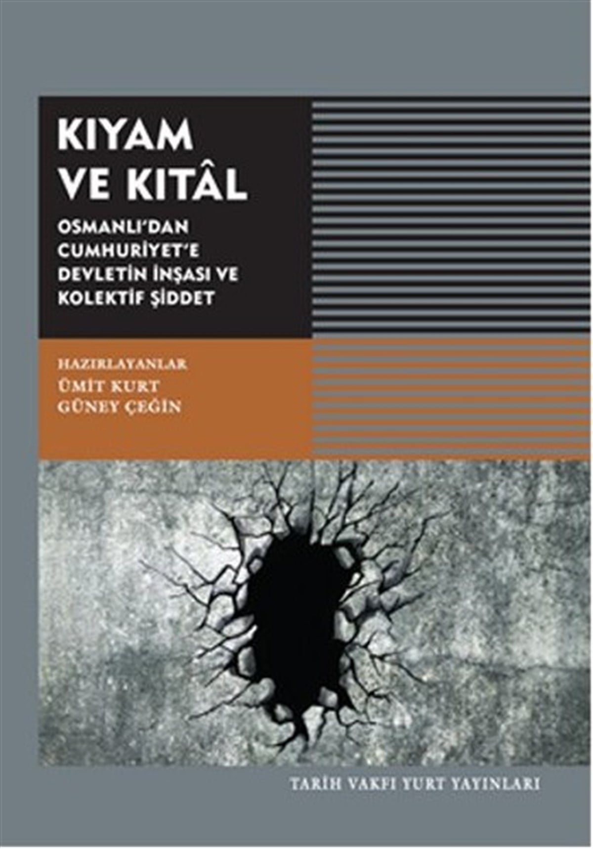 KolektifTürkiye Siyaseti ve Politikası KitaplarıKıyam ve Kıtal