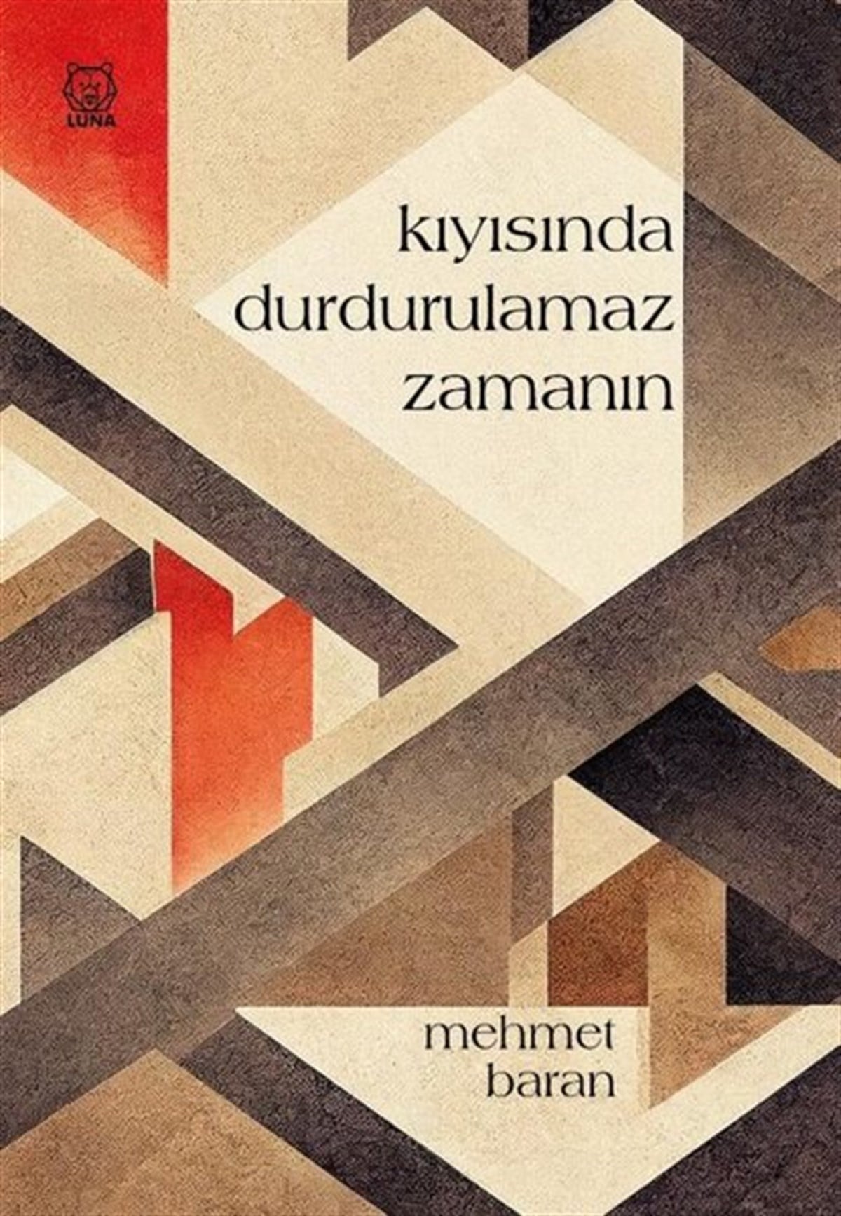 Mehmet BaranTürk ŞiiriKıyısında Durdurulamaz Zamanın