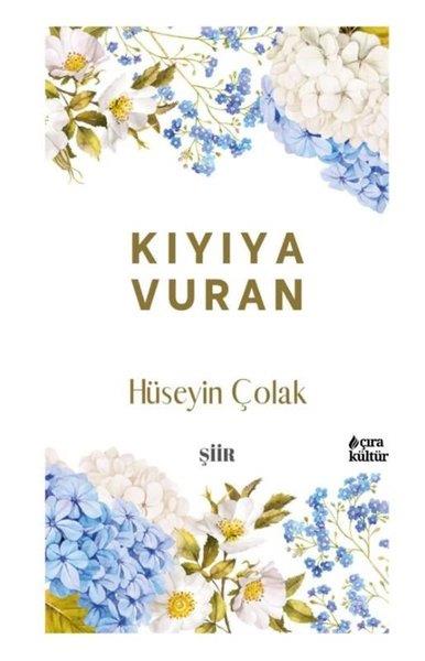 Hüseyin ÇolakTürk ŞiiriKıyıya Vuran