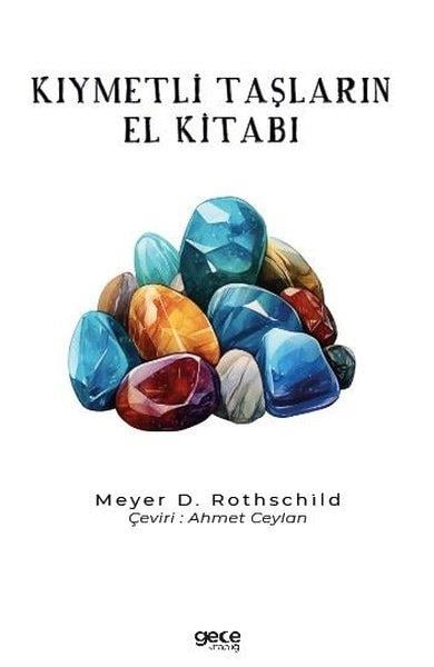 Meyer D. RothschildPopüler Bilim KitaplarıKıymetli Taşların El Kitabı