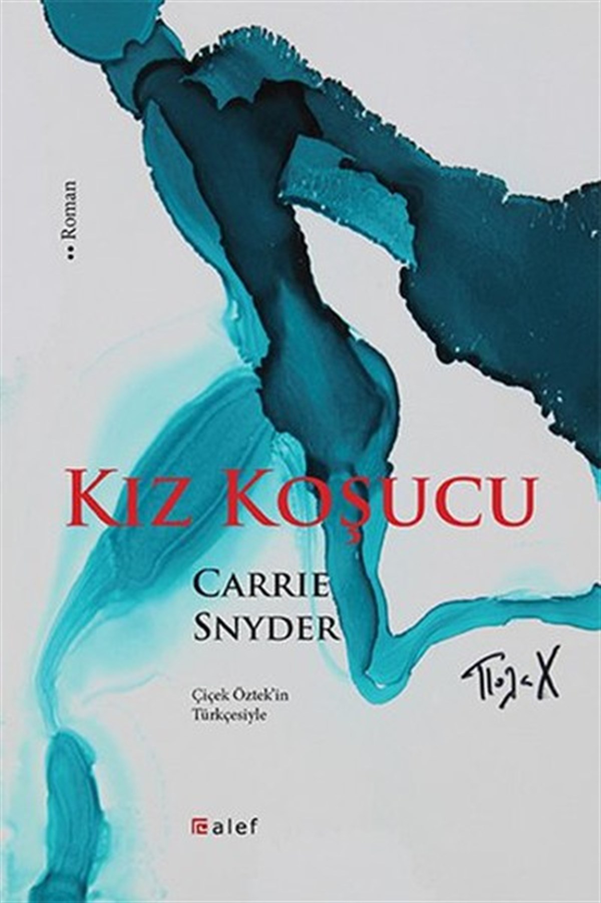 Carrie SnyderDünya RomanKız Koşucu