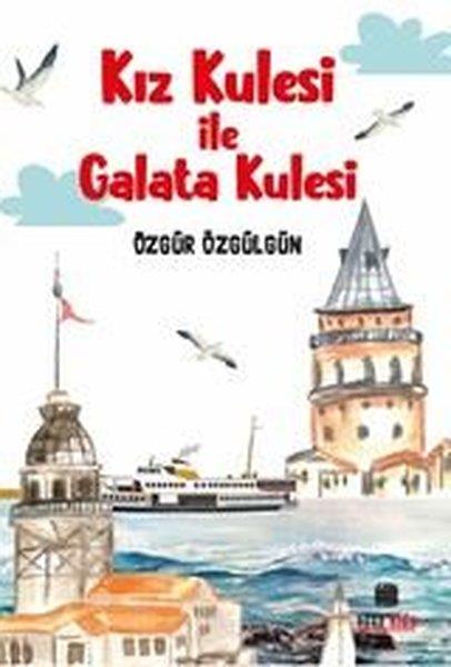Özgür ÖzgülgünEgitim Etkinlik KitaplariKız Kulesi İle Galata Kulesi