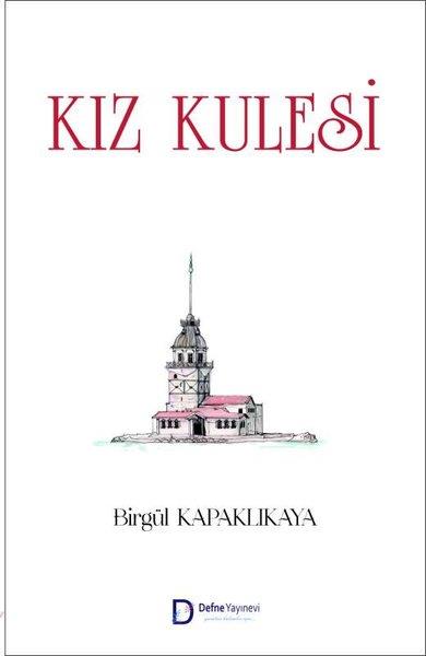 Birgül KapaklıkayaTürk ŞiiriKız Kulesi
