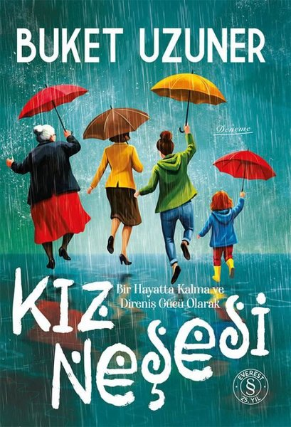 Buket UzunerEssay BücherKız Neşesi - Bir Hayatta Kalma ve Direniş Gücü Olarak