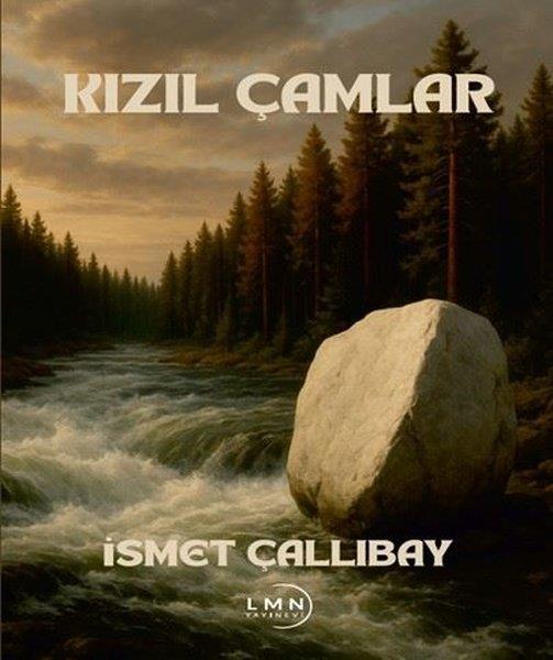 İsmet ÇallıbayTürk RomaniKızıl Çamlar