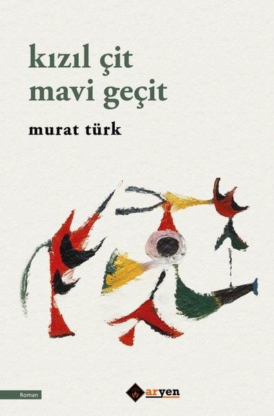 Murat TürkTürk RomaniKızıl Çit Mavi Geçit