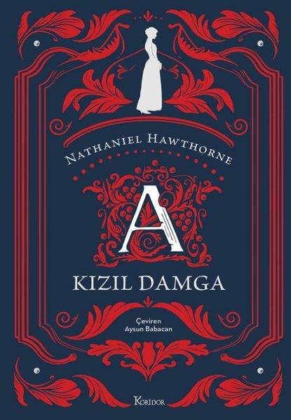 Nathaniel HawthorneDünya KlasikleriKızıl Damga - Bez Ciltli