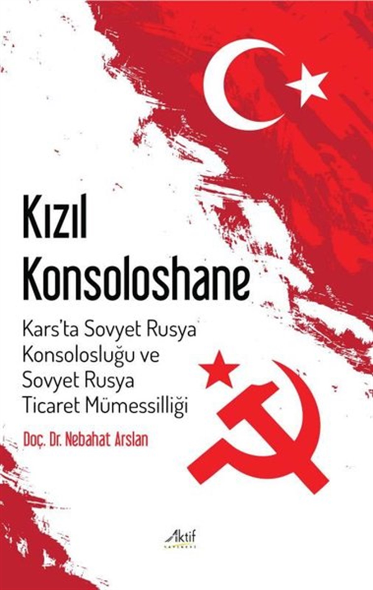 Nebahat ArslanDünya TarihiKızıl Konsoloshane