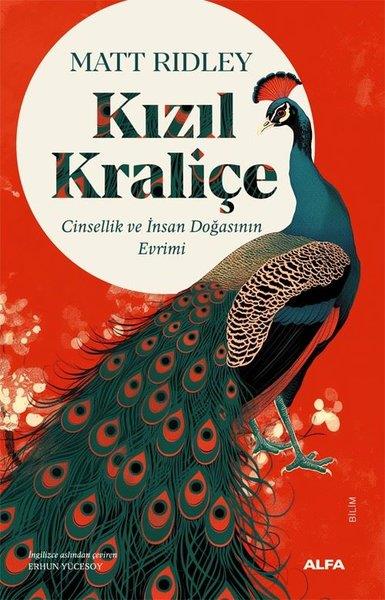 Matt RidleyBeliebte WissenschaftsbücherKızıl Kraliçe - Cinsellik ve İnsan Doğasının Evrimi