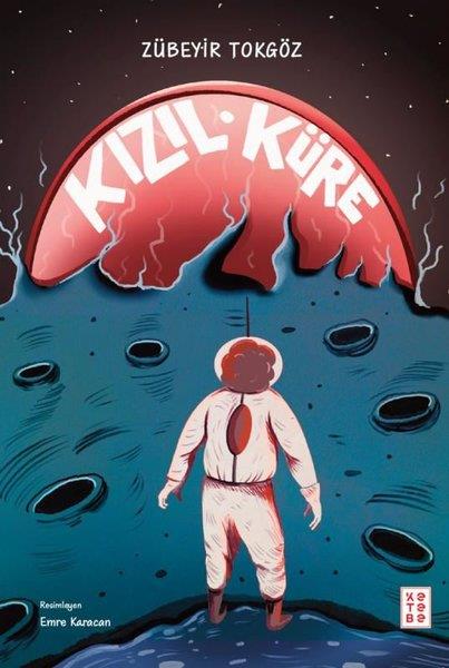Zübeyir TokgözÇocuk Gençlik RomanlarıKızıl Küre