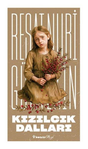 Reşat Nuri GüntekinTürk KlasikleriKızılcık Dalları