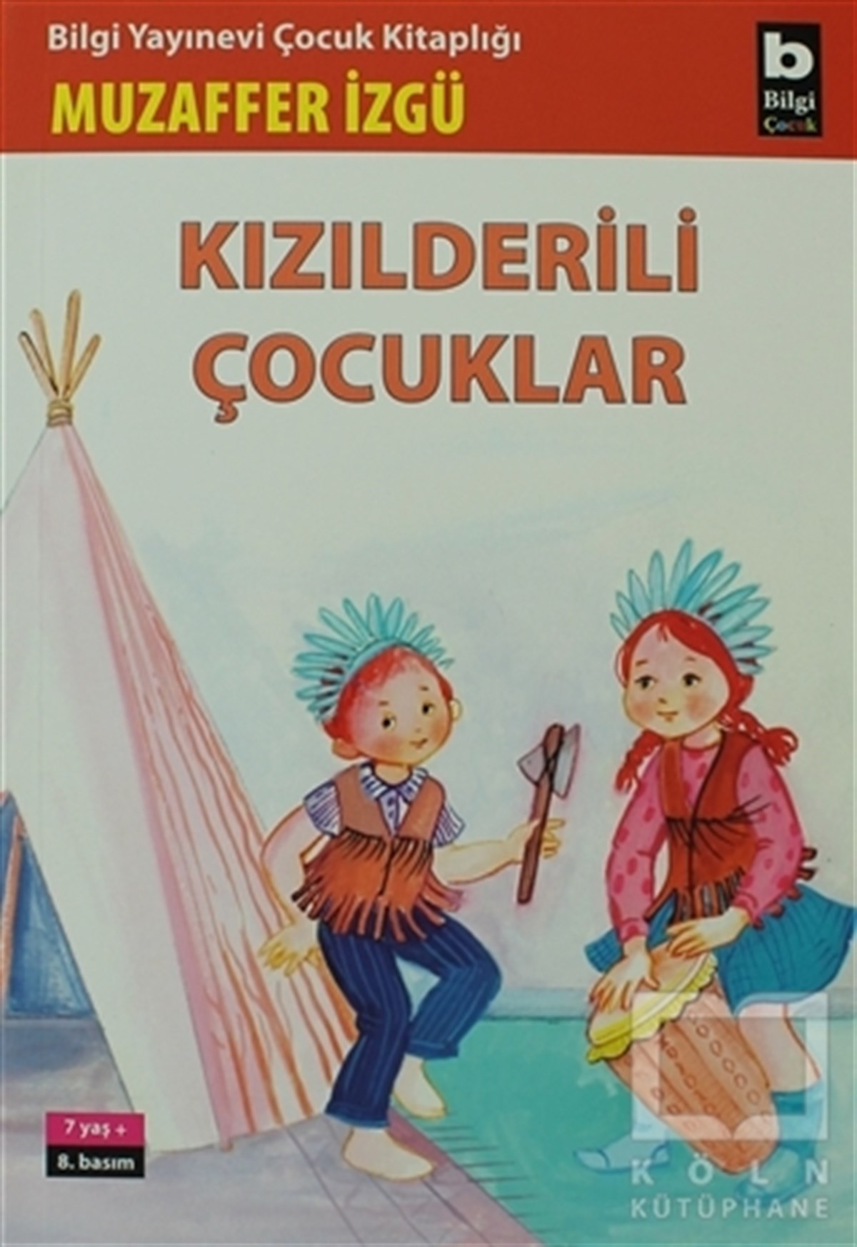 Muzaffer İzgüKinder RomaneKızılderili Çocuklar