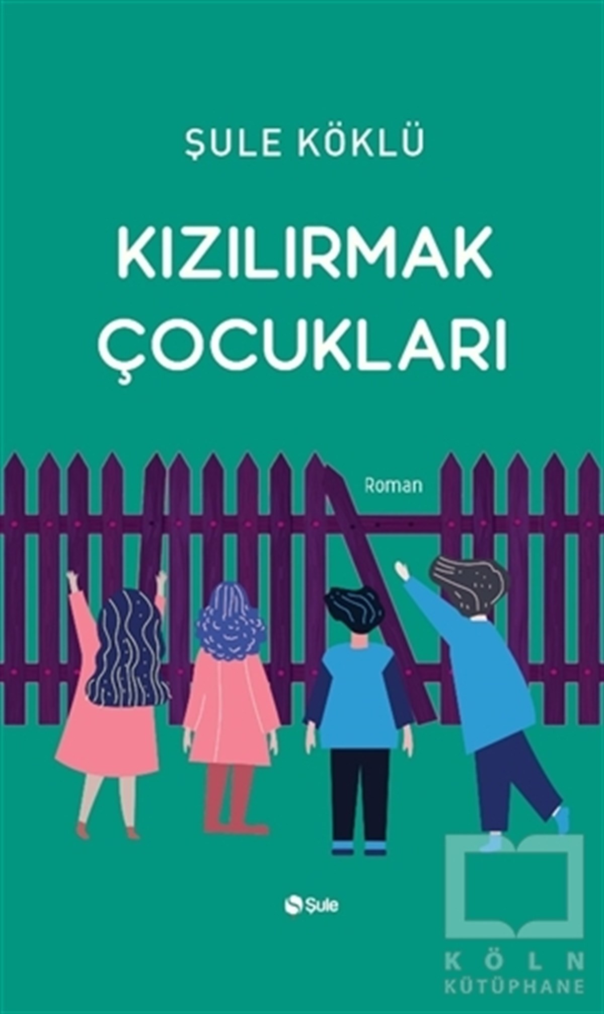 Şule KöklüRomanKızılırmak Çocukları