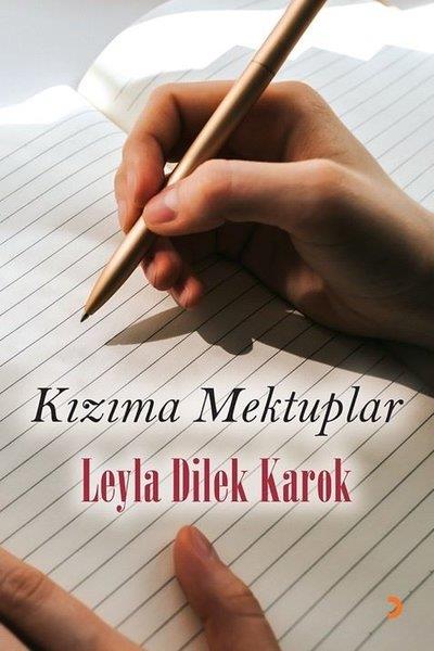 Leyla Dilek KarokMektupKızıma Mektuplar