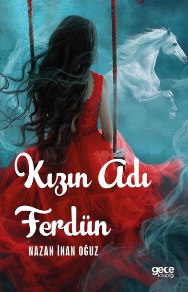 Nazan İnan OğuzTürk RomaniKızın Adı Ferdün