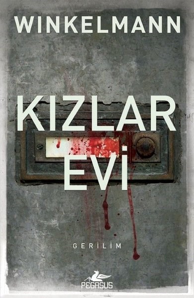 Andreas WinkelmannKorku Kitapları & Gerilim KitaplarıKızlar Evi - Kerner ve Oswald Serisi 1