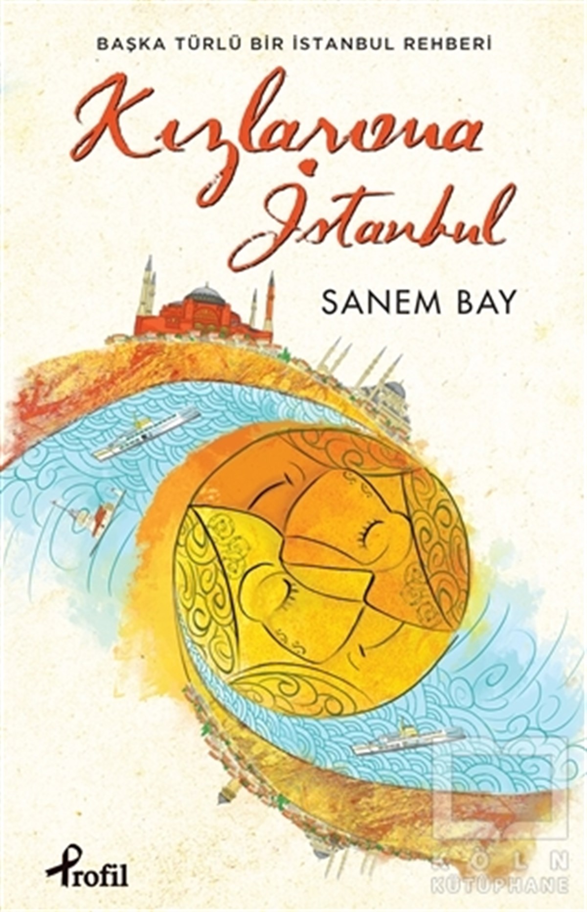 Sanem BayAnlatıKızlarıma İstanbul