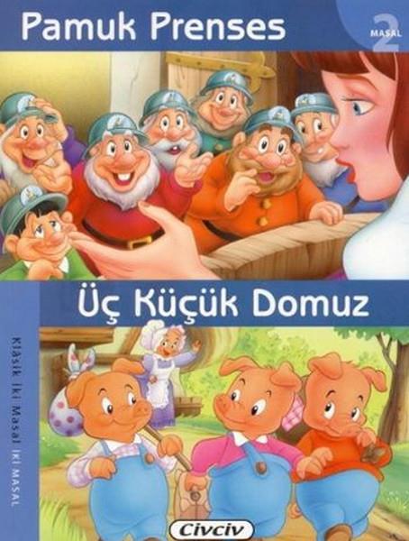 KolektifOkul Öncesi Masal KitaplarıKlasik 2 Masal Dizisi - Pamuk Prenses/Üç Küçük Domuz
