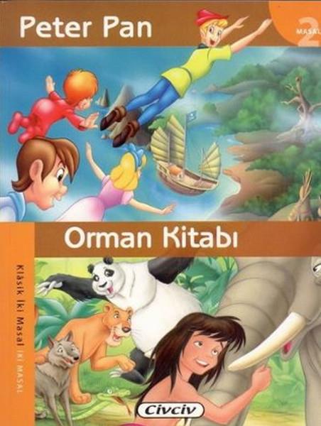 KolektifOkul Öncesi Masal KitaplarıKlasik 2 Masal Dizisi - Peter Pan/Orman Kitabı