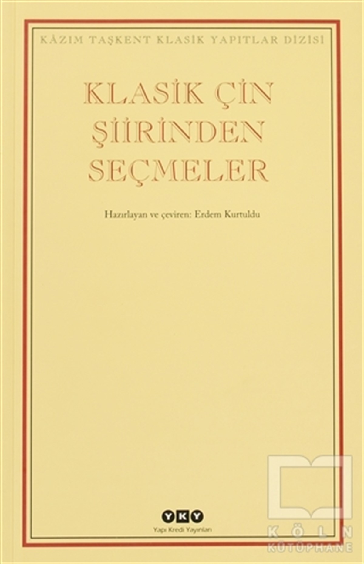 Erdem KurtulduTürkçe Şiir KitaplarıKlasik Çin Şiirinden Seçmeler