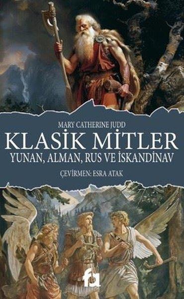 Mary Catherine JuddMitoloji EfsaneKlasik Mitler - Yunan Alman Rus ve İskandinav