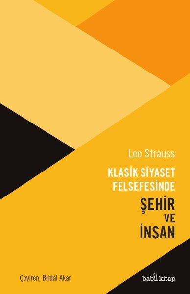 Leo StraussFelsefe BilimiKlasik Siyaset Felsefesinde Şehir ve İnsan