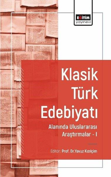 KolektifEğitimKlasik Türk Edebiyatı Alanında Uluslararası Araştırmalar 1