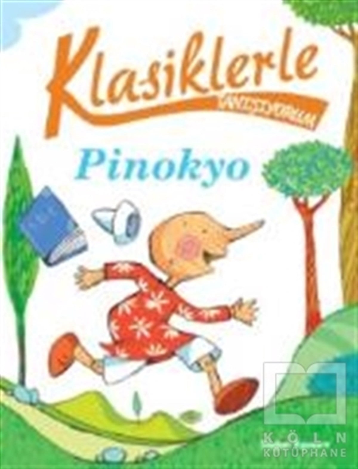 Klasiklerle Tanışıyorum - Pinokyo
