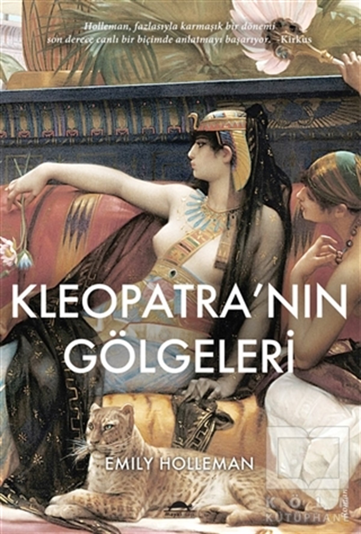 Emily HollemanRomanKleopatra’nın Gölgeleri