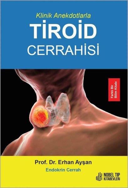 Erhan AyşanTipKlinik Anekdotlarla Tiroid Cerrahisi