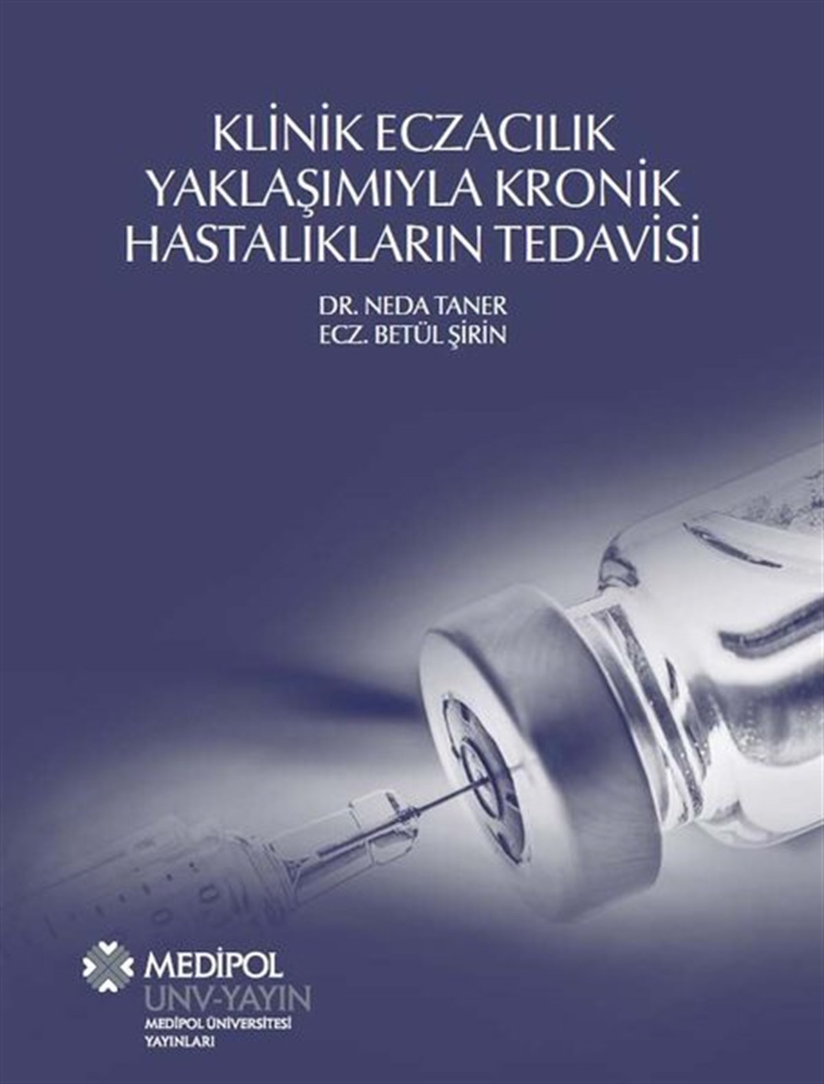 Betül ŞirinEğitimKlinik Eczacılık Yaklaşımıyla Kronik Hastalıkların Tedavisi
