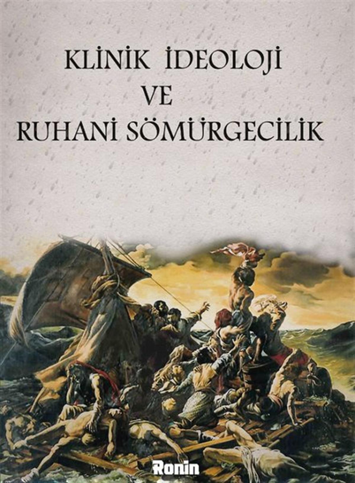 Erhan Fırat HaytaTürkiye Siyaseti ve Politikası KitaplarıKlinik İdeoloji ve Ruhani Sömürgecilik
