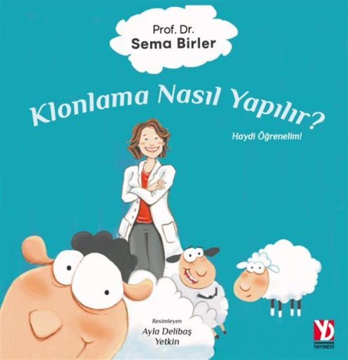 Sema BirlerEgitim Etkinlik KitaplariKlonlama Nasıl Yapılır?