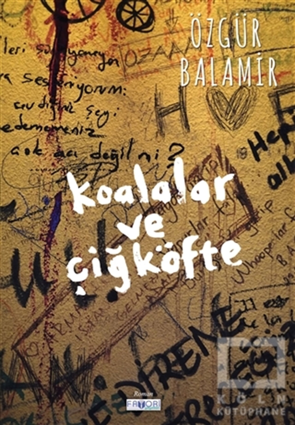 Özgür BalamirRomanKoalalar ve Çiğköfte