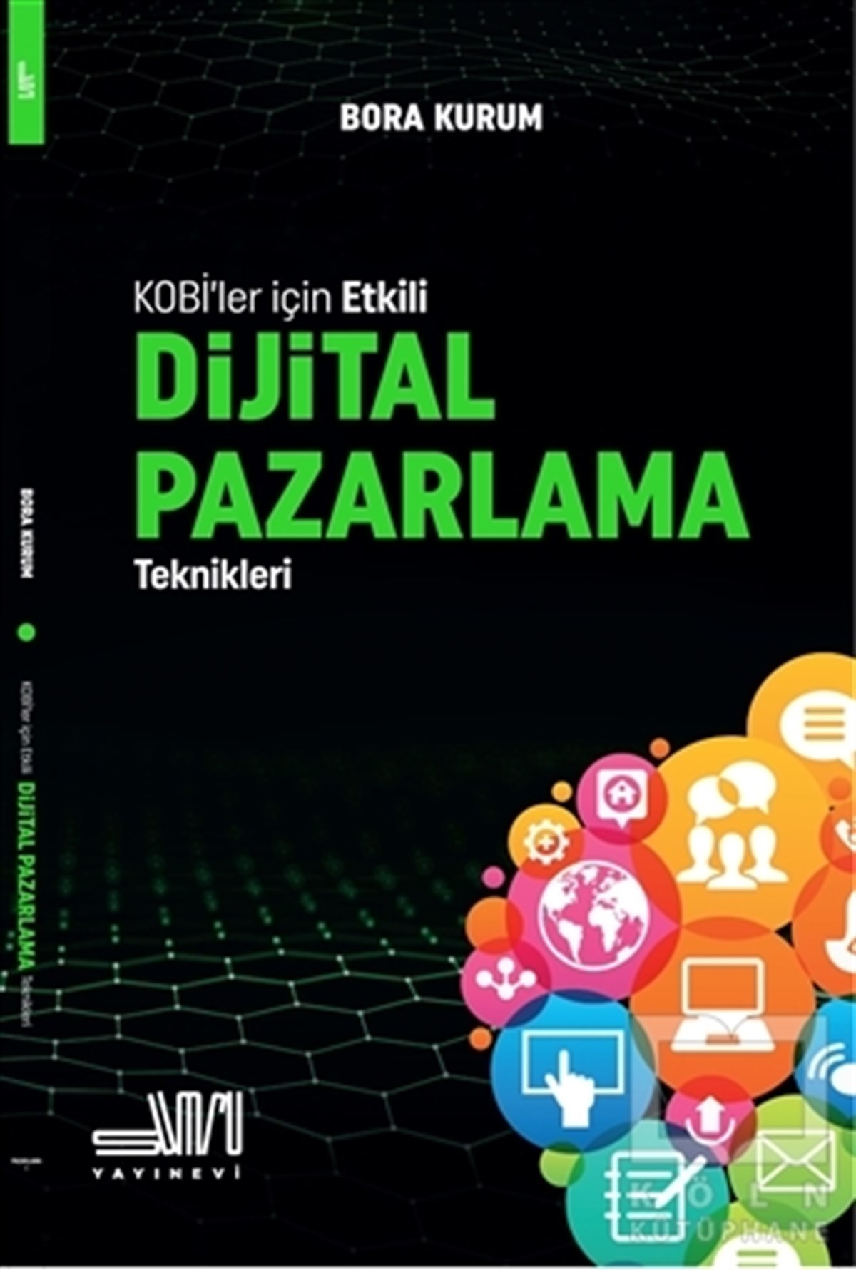 Bora KurumPazarlama, Reklamcılık ve Satış KitaplarıKobi’ler İçin Etkili Dijital Pazarlama Teknikleri