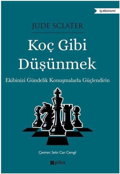 Jude SclaterYönetim / İş Geliştirme / KaliteKoç Gibi Düşünmek