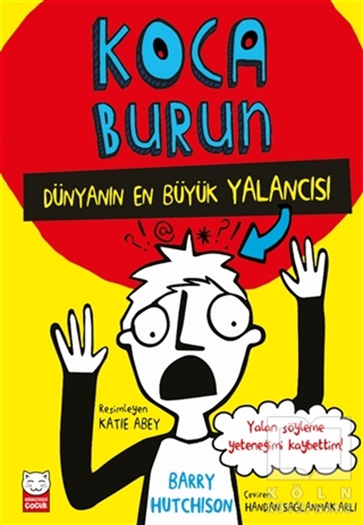 Barry HutchisonÇocuk RomanlarıKoca Burun - Dünyanın En Büyük Yalancısı