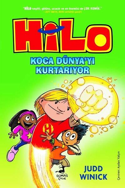 Judd WinickFantastik / Bilim KurguKoca Dünya'yı Kurtarıyor - Hilo 2