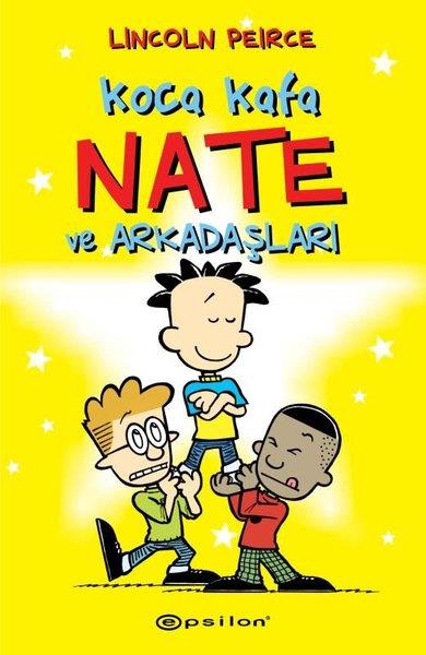 Lincoln PeirceÇocuk Gençlik RomanlarıKoca Kafa Nate ve Arkadaşları