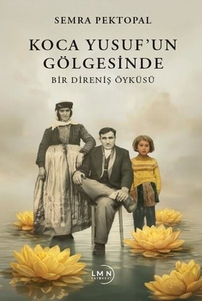 Semra PektopalSosyoloji KitaplarıKoca Yusuf'un Gölgesinde - Bir Direniş Öyküsü