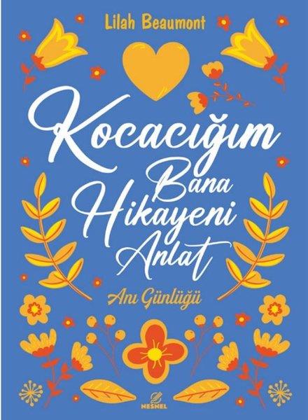 Lilah BeaumontAndereKocacığım Bana Hikayeni Anlat - Anı Günlüğü