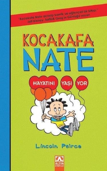 Lincoin PeirceÇocuk Gençlik RomanlarıKocakafa Nate Hayatını Yaşıyor