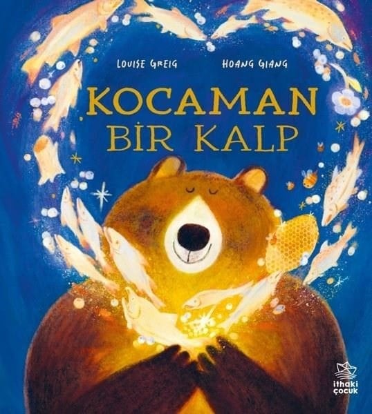 Louise GreigEgitim Etkinlik KitaplariKocaman Bir Kalp