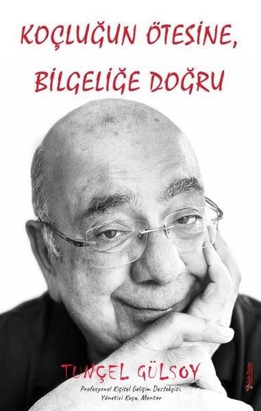 Tunçel GülsoyBücher zur persönlichen EntwicklungKoçluğun Ötesine Bilgeliğe Doğru
