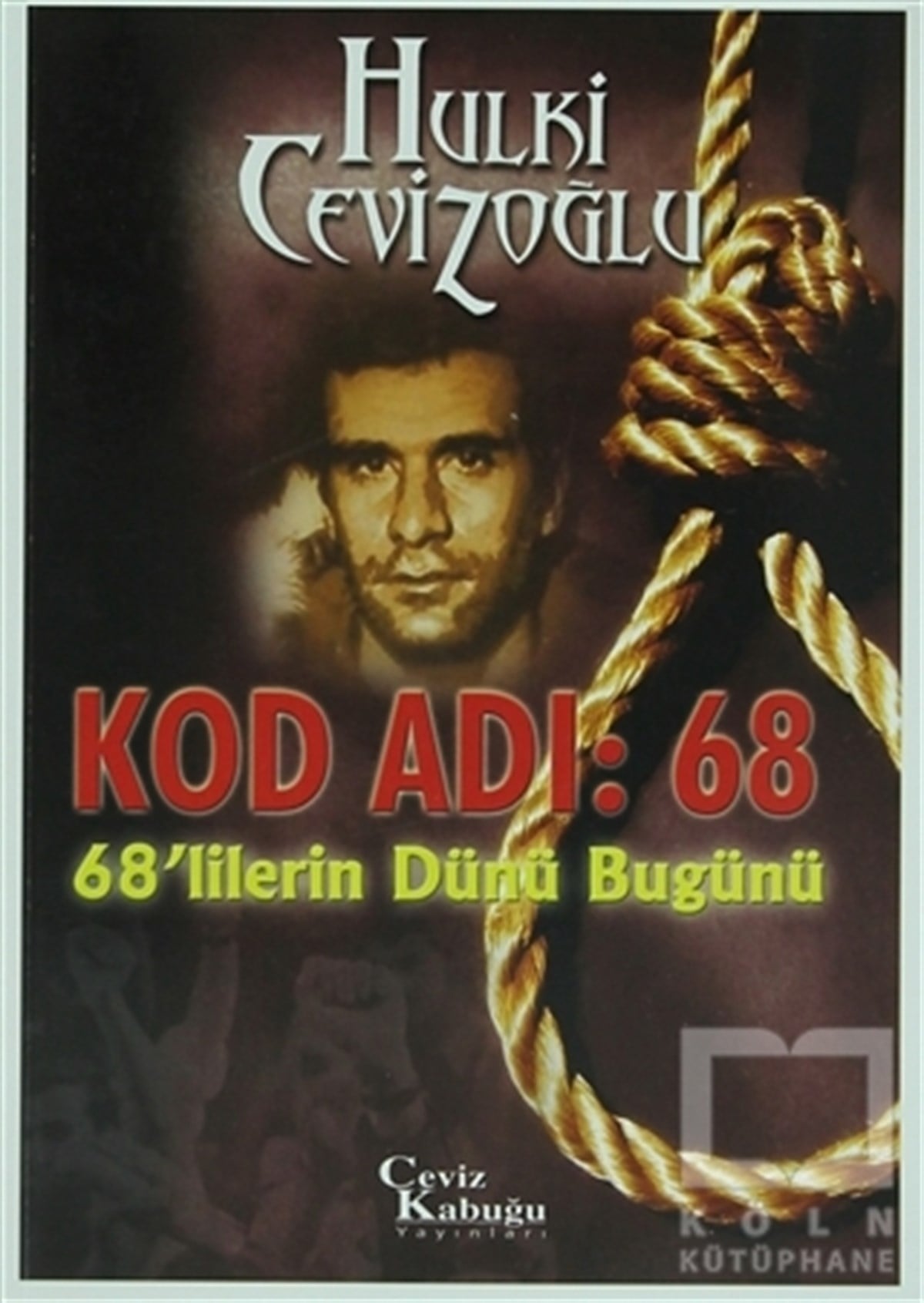 Kod Adı: 68 - 68'lilerin Dünü Bugünü