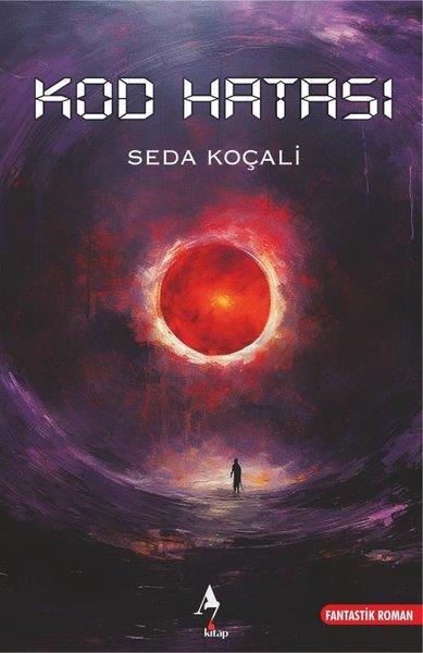 Seda KoçaliFantastik Kitaplar & Fantastik RomanlarKod Hatası