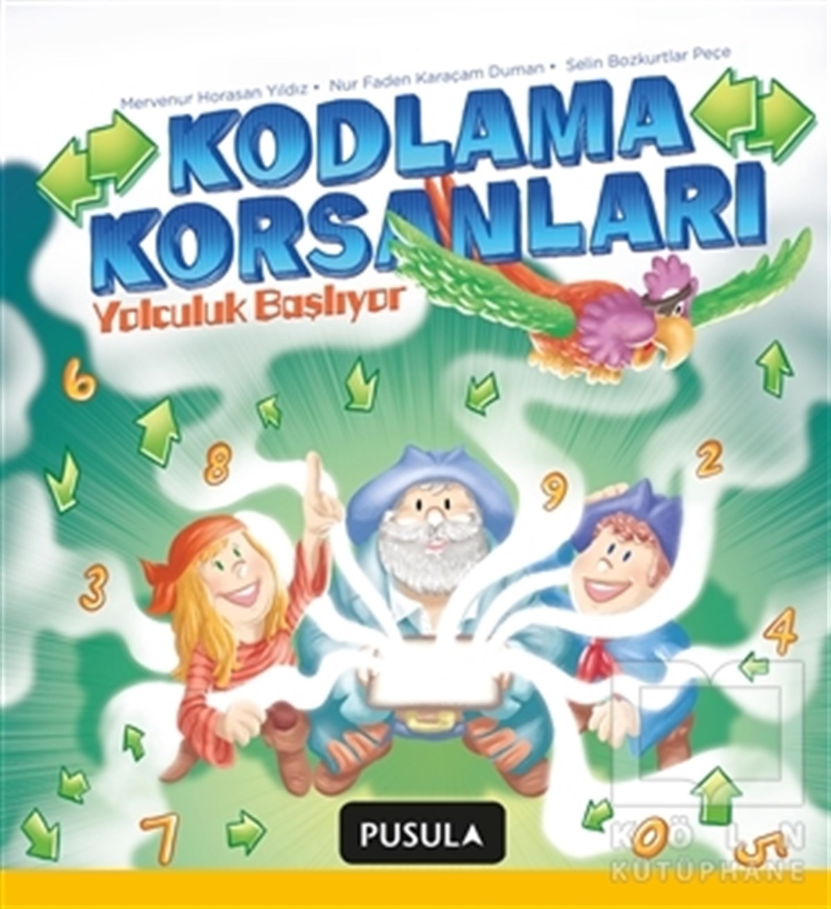 Mervenur Horasan YıldızBilimsel Çocuk KitaplarıKodlama Korsanları Yolculuk Başlıyor