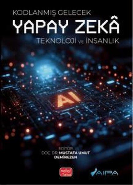 KolektifProgramlamaKodlanmış Gelecek - Yapay Zeka-Teknoloji ve İnsanlık